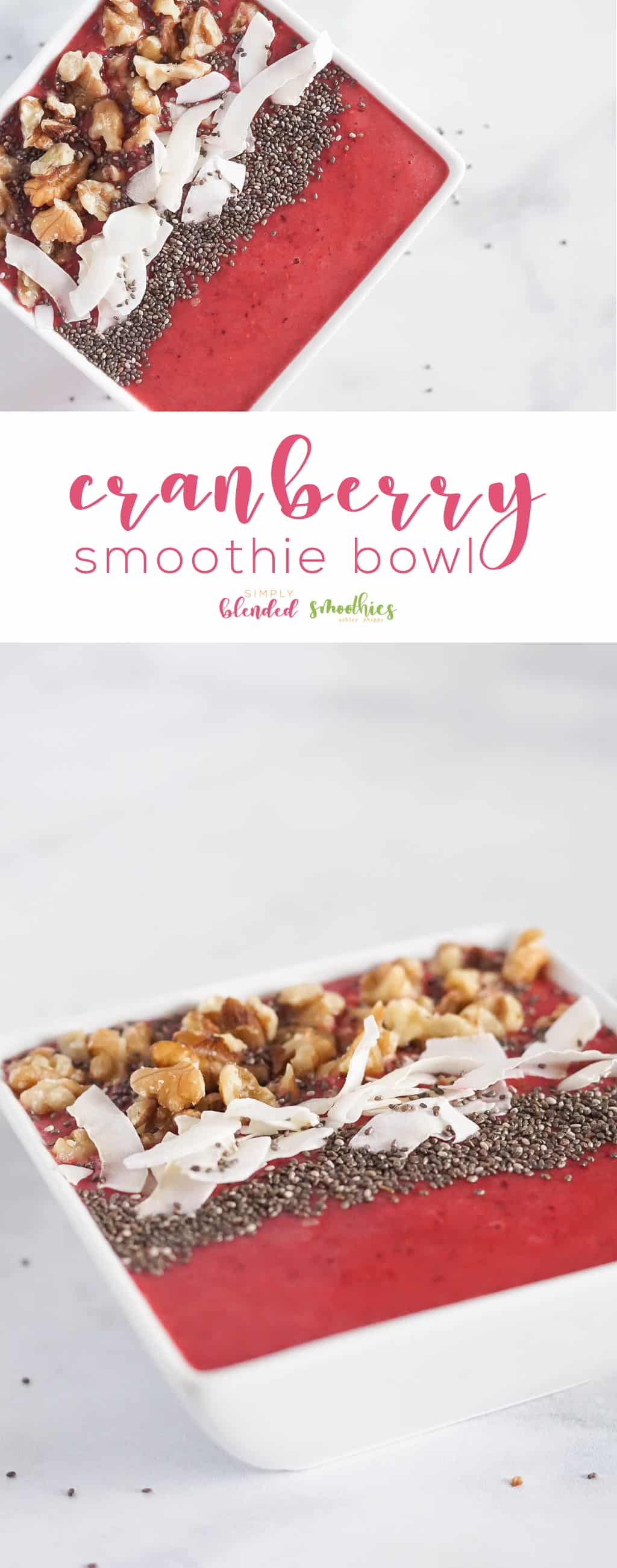 Cranberry Smoothie Bowl Recipe - A Simple And Healthy Smoothie That Is Sure To Fill You Up