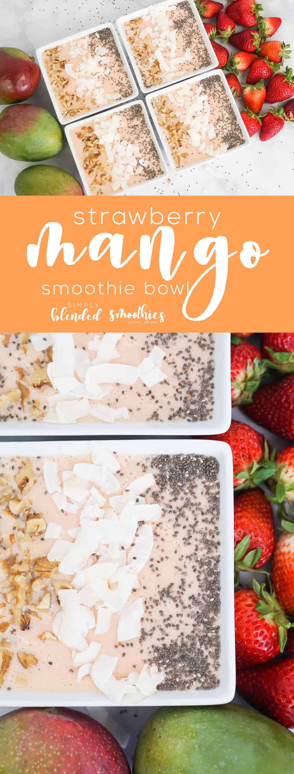 Strawberry Mango Smoothie Bowl - A Delicious Strawberry Smoothie Bowl With Mangos