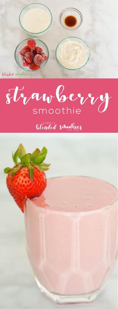 Strawberry Smoothie | Simply Blended Smoothies