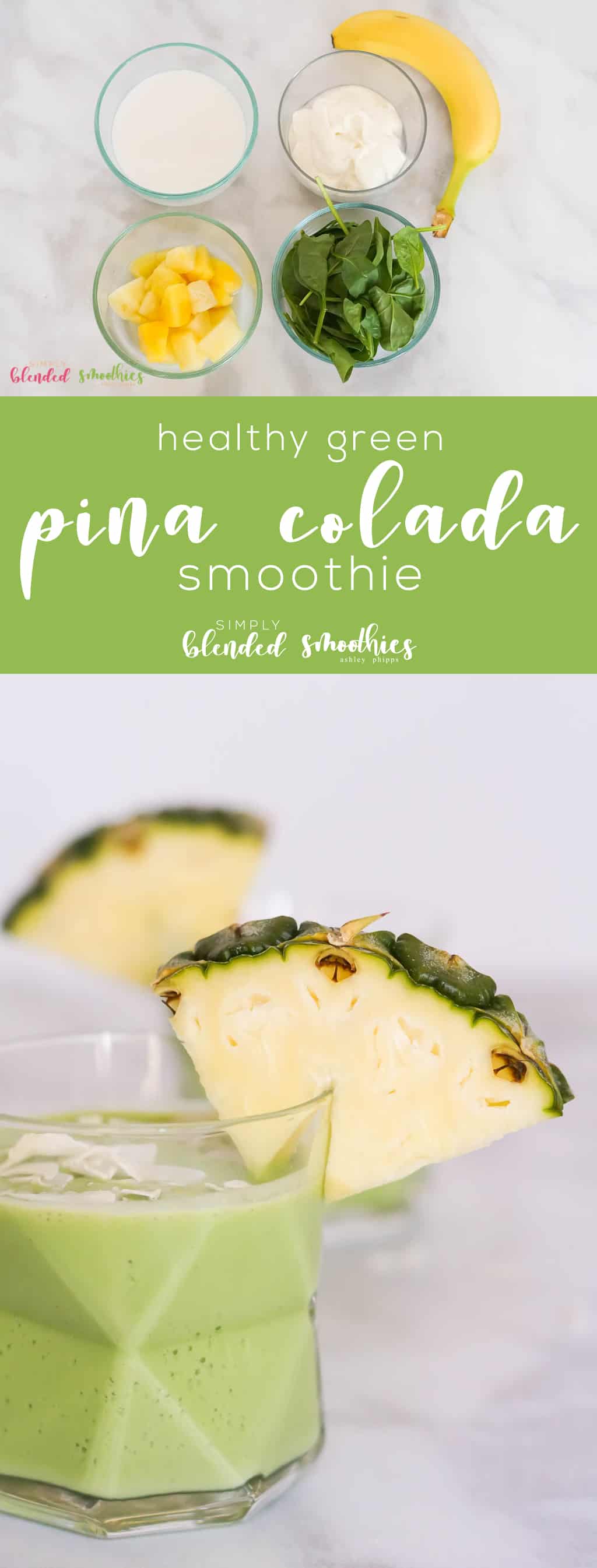 Healthy Pina Colada Smoothie - Green Pina Colada Smoothie