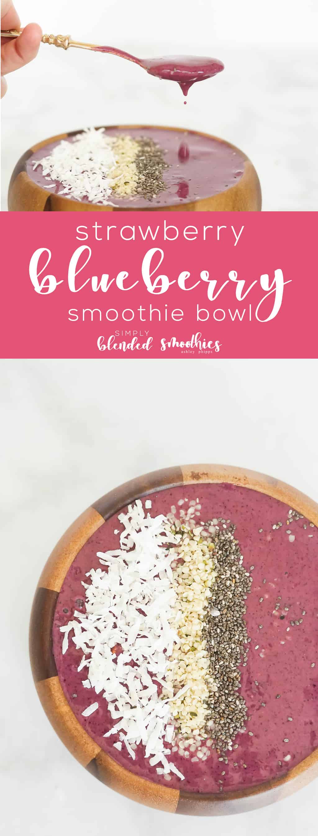 Strawberry Blueberry Smoothie Bowl - This Smoothie Bowl Is The Perfect Healthy Breakfast