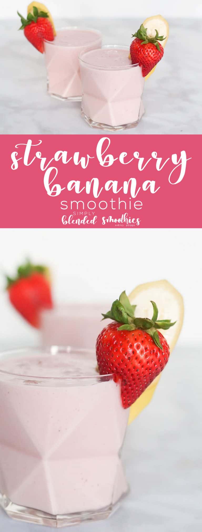 Strawberry Banana Smoothie | Simply Blended Smoothies