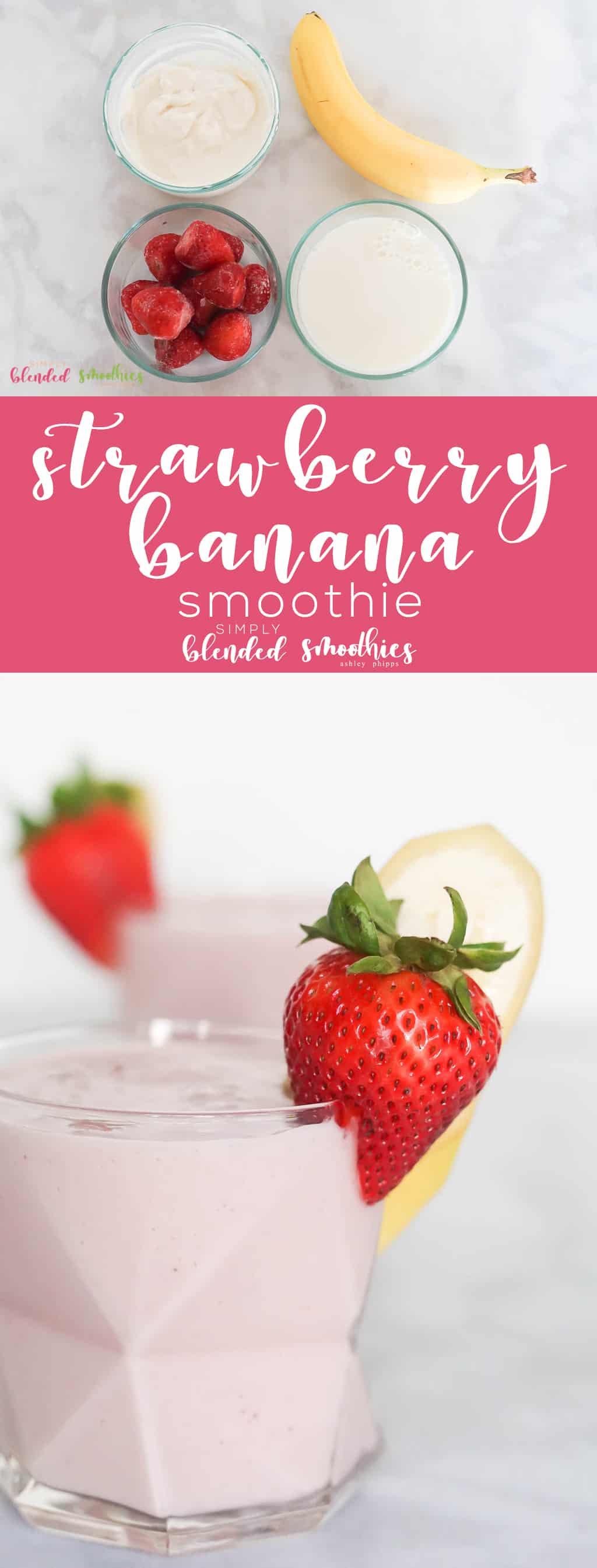 Strawberry Banana Smoothie - This Healthy Smoothie Recipe Is Easy To Make And So Delicious