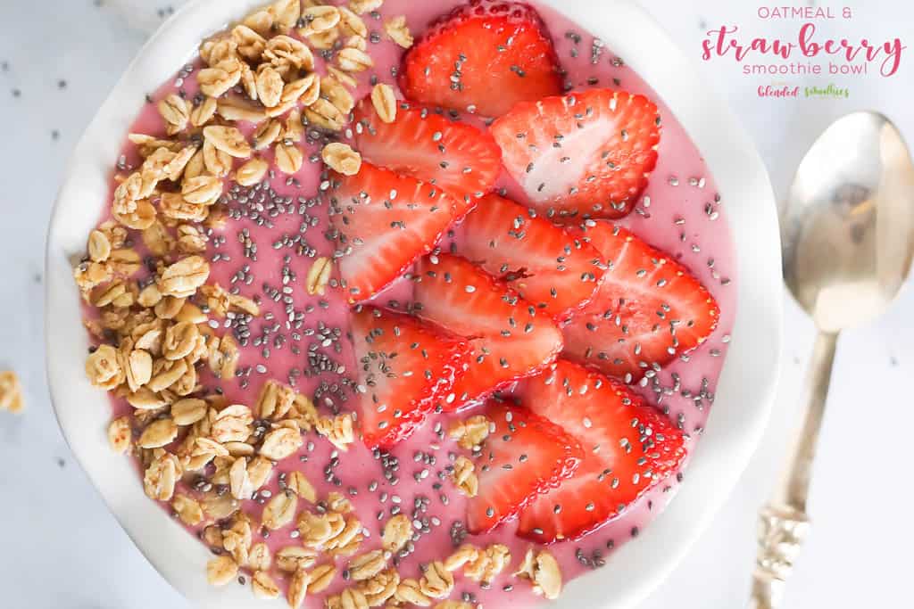 Delicious Strawberry Oatmeal Smoothie Bowl Strawberry Oatmeal Smoothie Bowl 6 Chocolate Covered Strawberry Smoothie Bowl