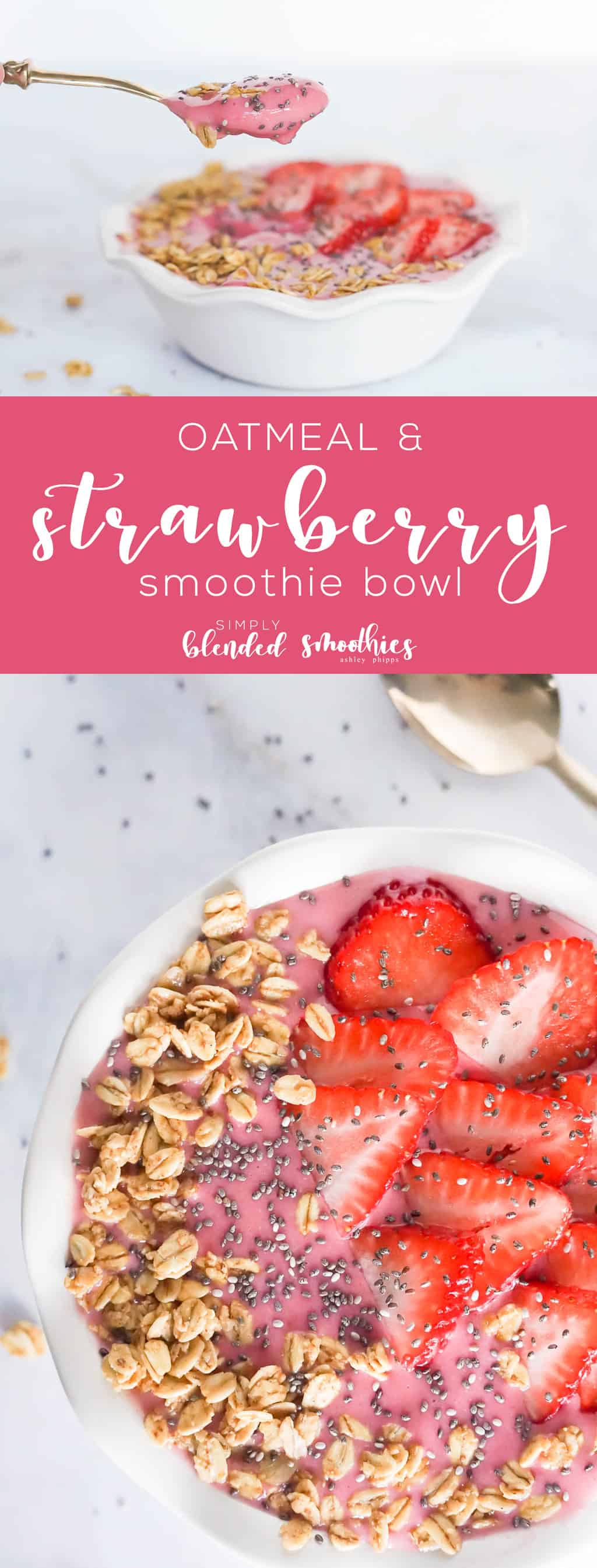 Easy Strawberry Oatmeal Smoothie Bowl - A Delicious Smoothie Bowl Recipe