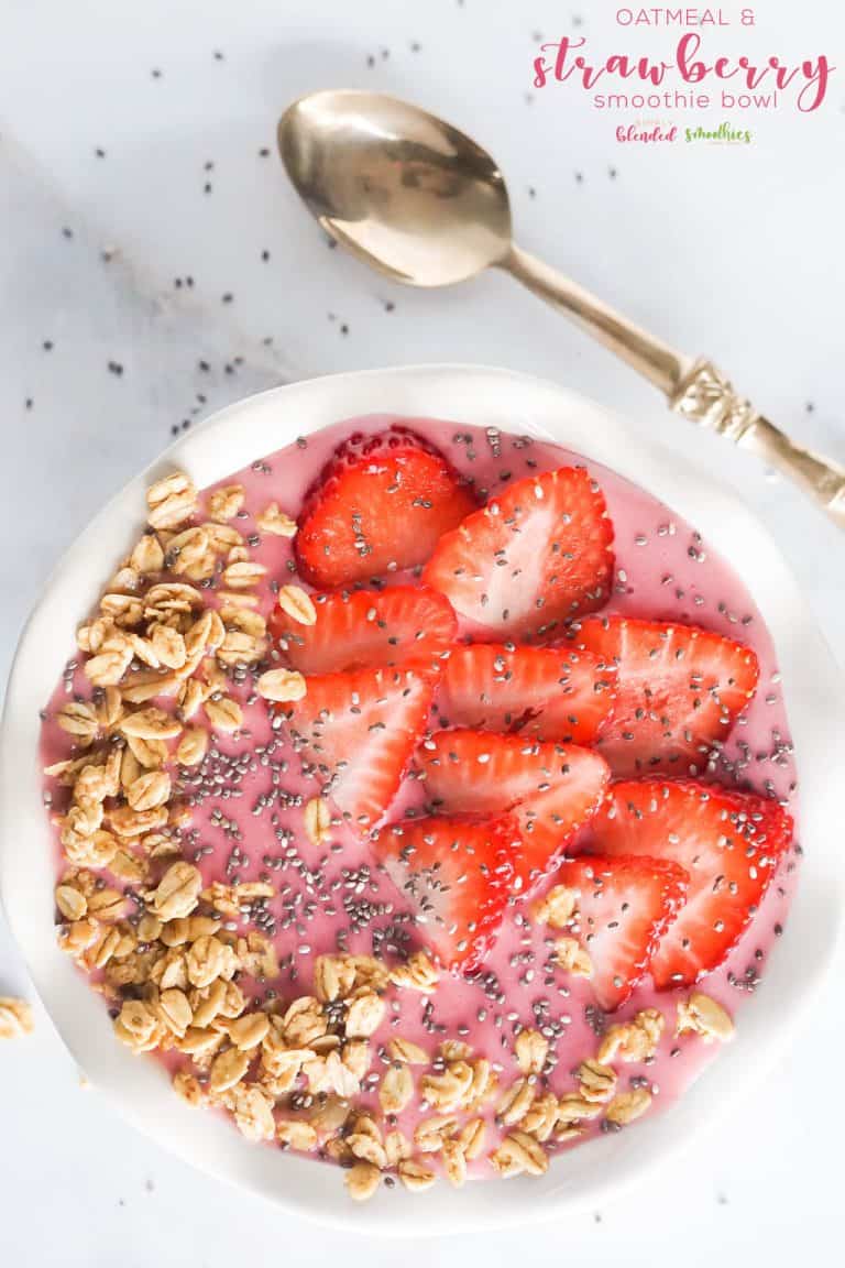 Strawberry Oatmeal Smoothie Bowl Simply Blended Smoothies