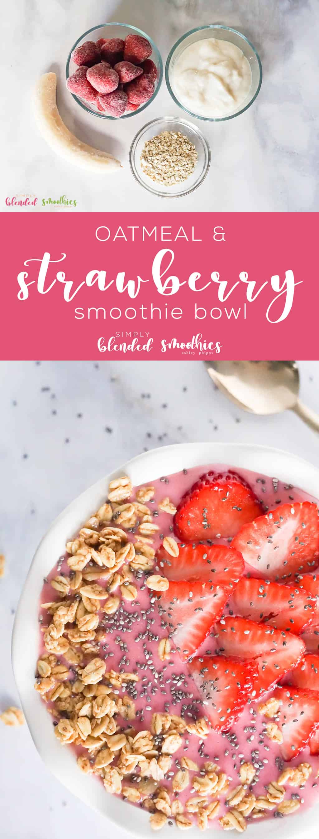 Strawberry Oatmeal Smoothie Bowl - A Delicious Smoothie Bowl Recipe