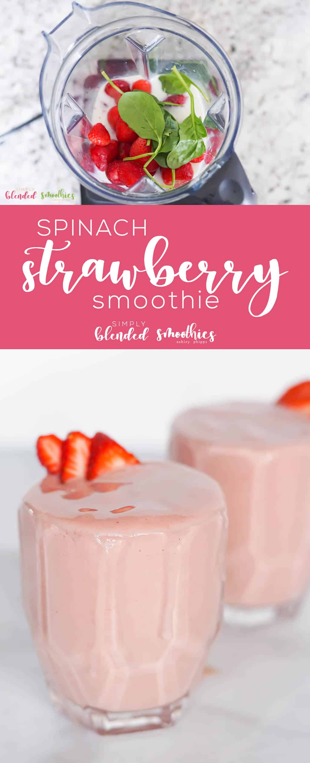 Strawberry Spinach Smoothie - This Delicious Strawberry Spinach Smoothie Is Simple To Make And The Perfect Smoothie For Breakfast Brunch Or An Afternoon Snack