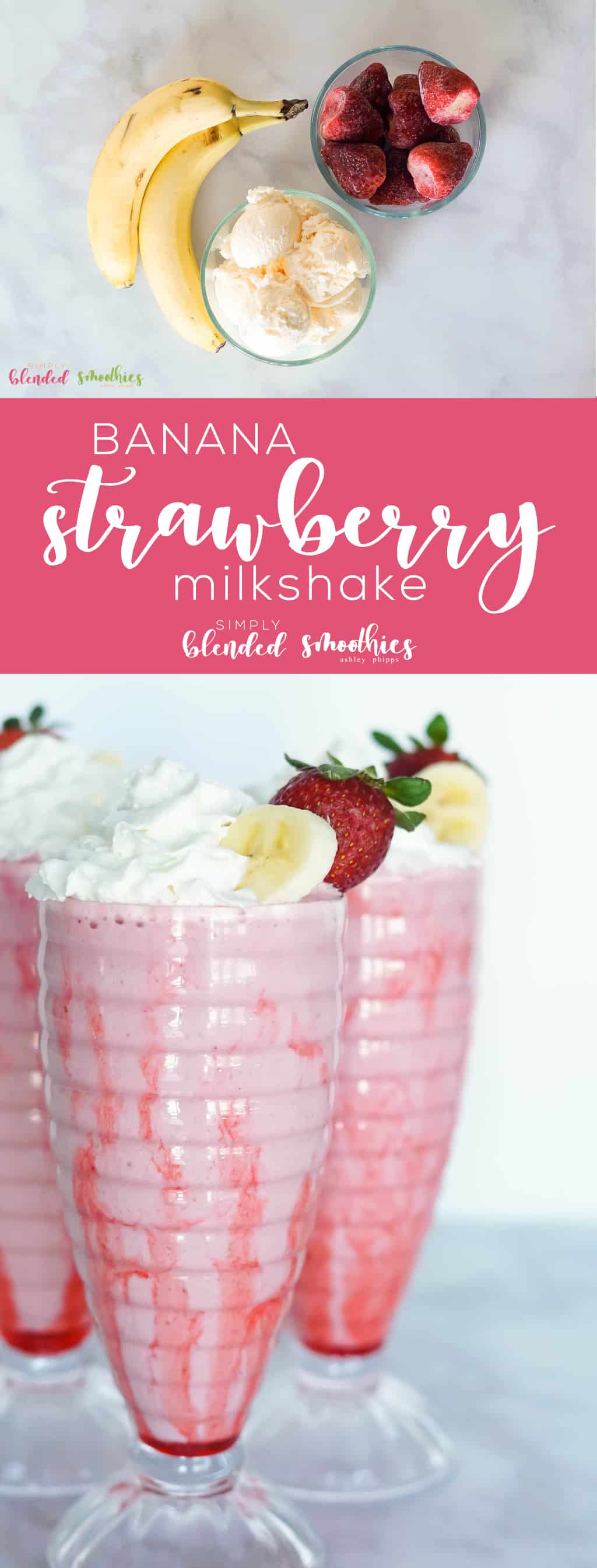 Strawberry Banana Milkshake - This Delicious And Simple To Make Milkshake Is A Delicious Treat The Whole Family Will Enjoy