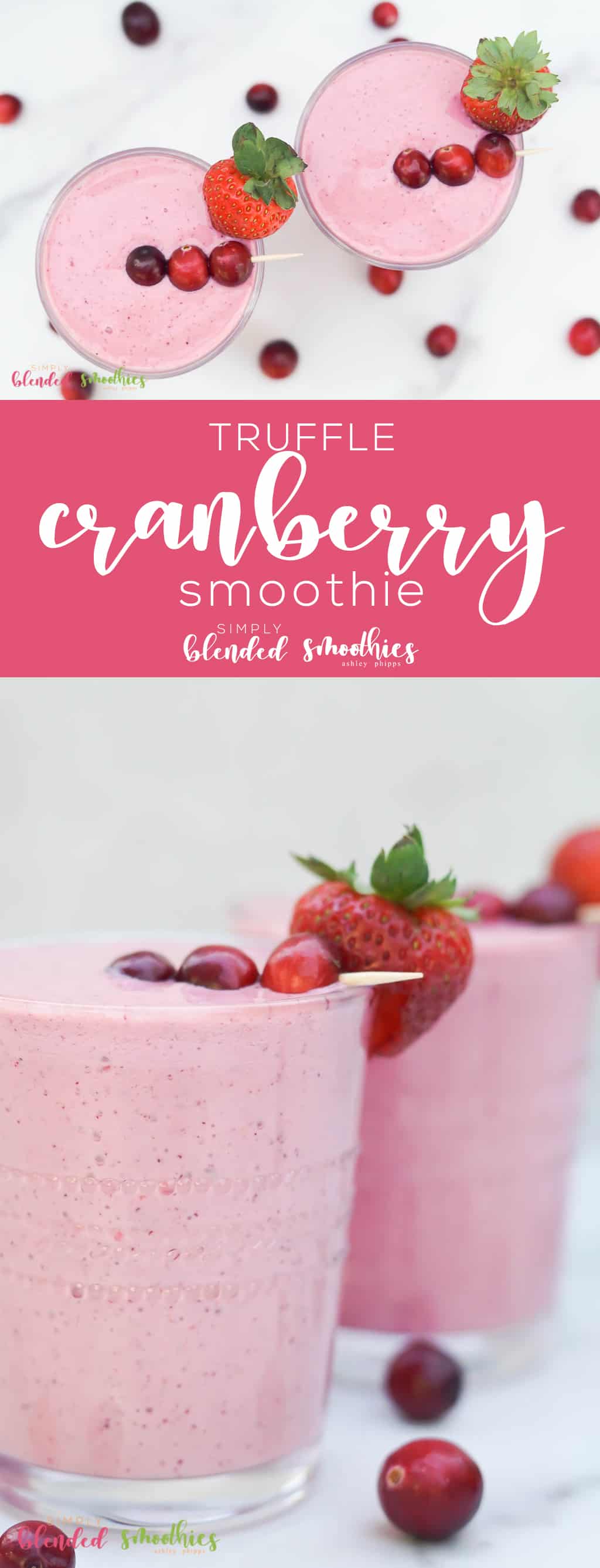 My Family Voted This The Best Smoothie Ever And I Could Not Agree More - This Cranberry Truffle Smoothie Is Incredibly Delicious And Perfect Any Time Of Year
