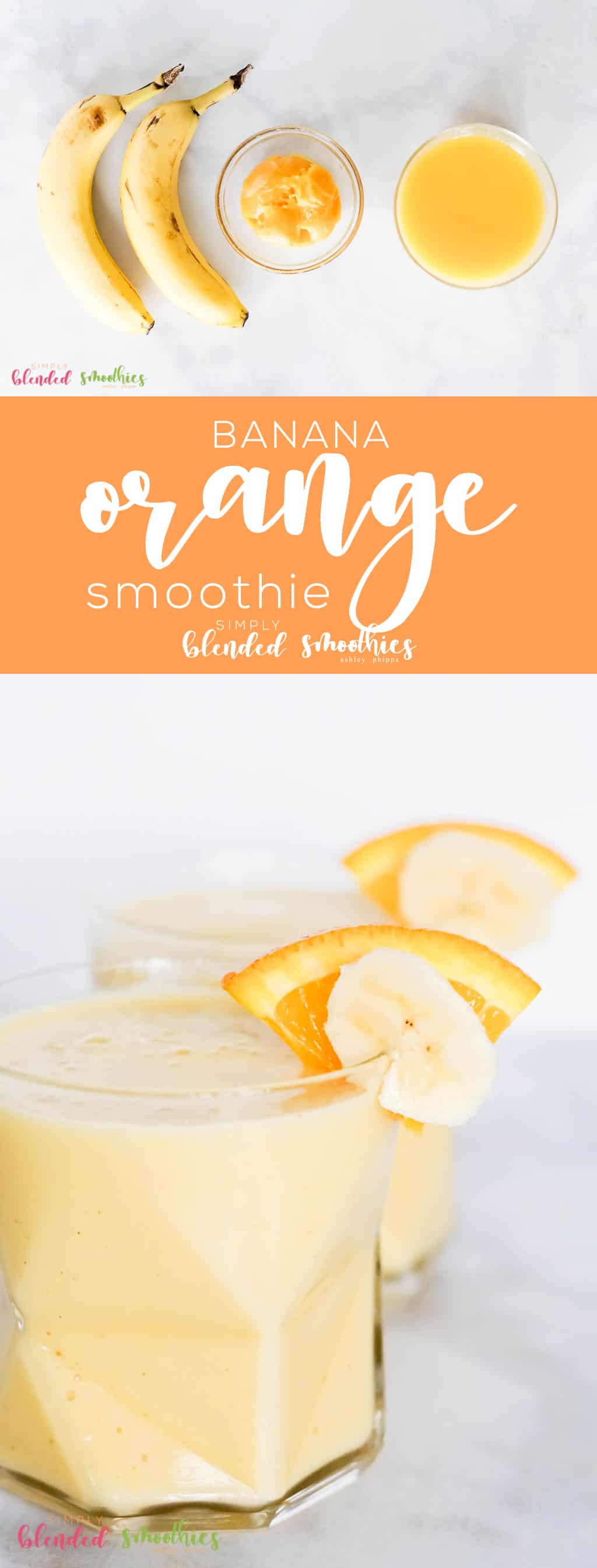This Orange Banana Smoothie Recipe Is Made With Whole Ingredients And Is So Refreshing And Delicious - It Is Perfect For Breakfast Or Brunch Or A Snack Anytime