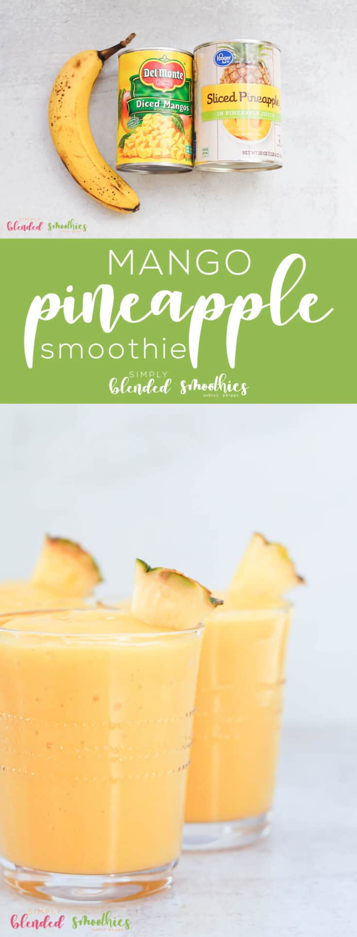 3 Ingredient Mango Pineapple Smoothie Simply Blended Smoothies