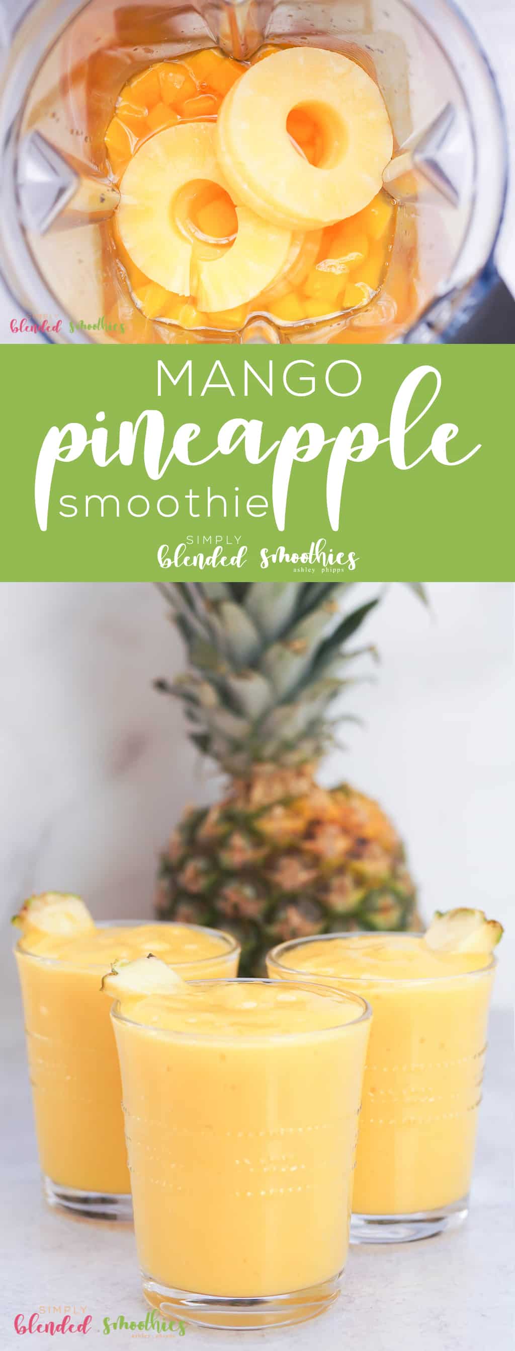 3 Ingredient Mango Pineapple Smoothie | Simply Blended Smoothies